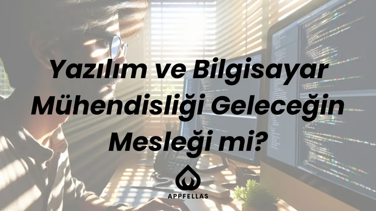 Yazılım ve Bilgisayar Mühendisliği Geleceğin Mesleği mi?
