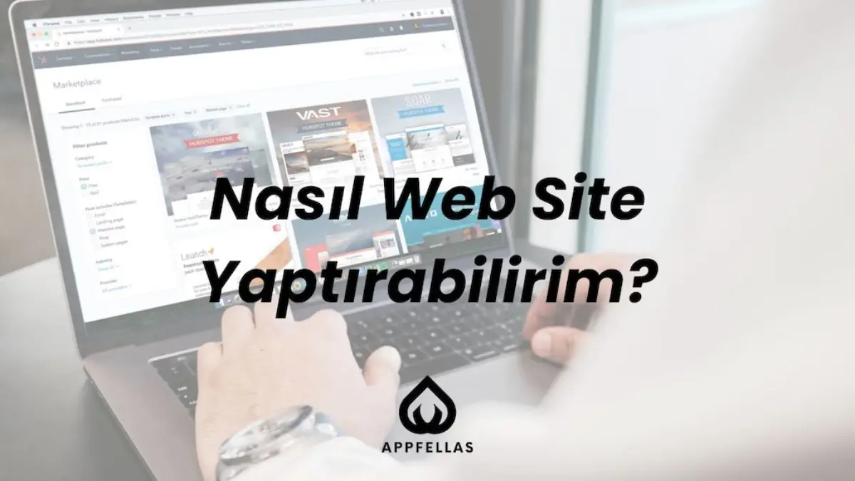 Nasıl Web Site Yaptırabilirim?