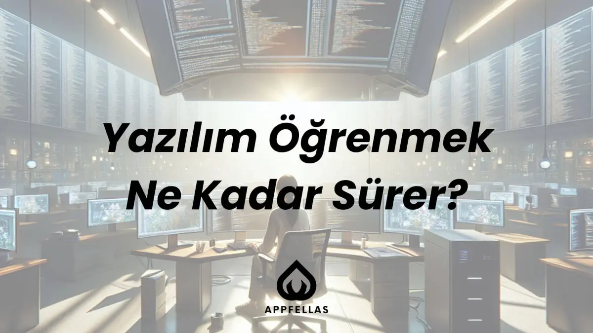 Yazılım Öğrenmek Ne Kadar Sürer?