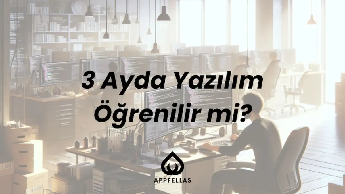 3 Ayda Yazılım Öğrenilir mi?