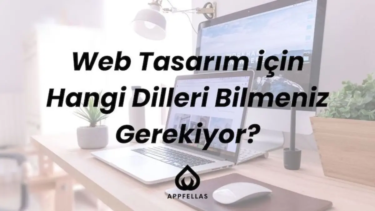 Web Tasarım için Hangi Dilleri Bilmeniz Gerekiyor?