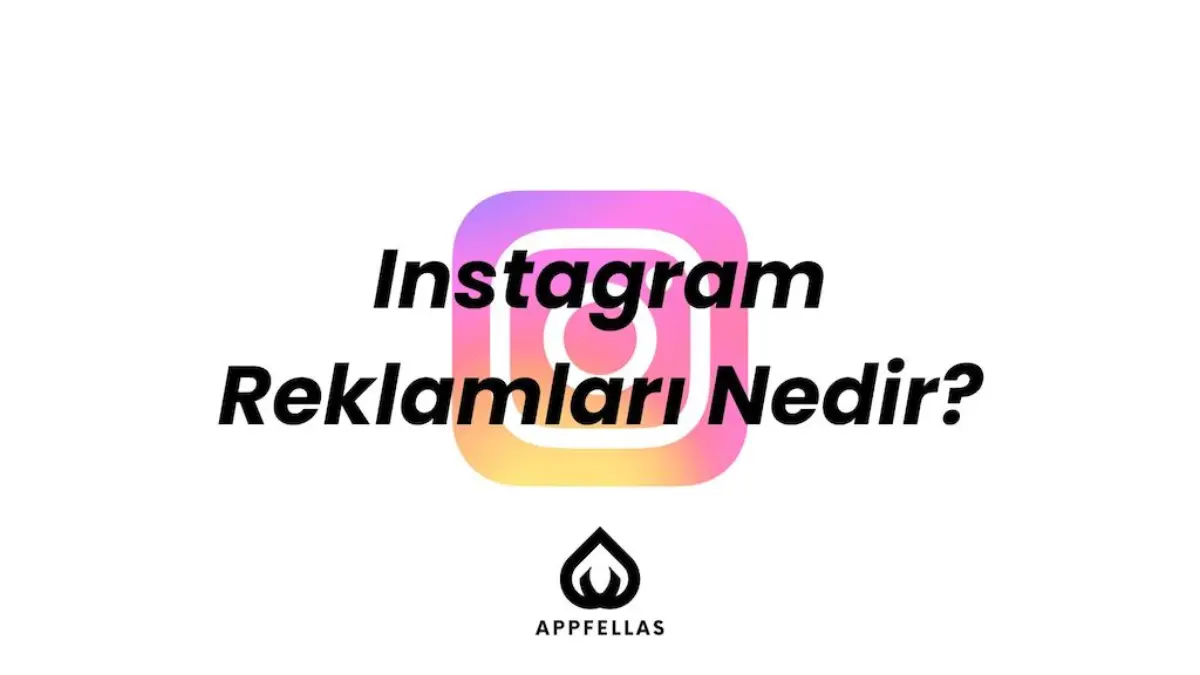 Instagram Reklamları Nedir?