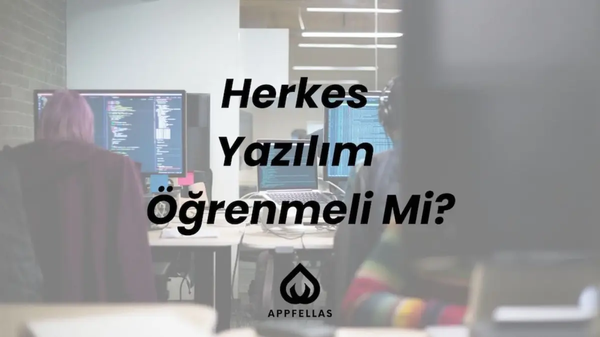 Herkes yazılım öğrenmeli mi?