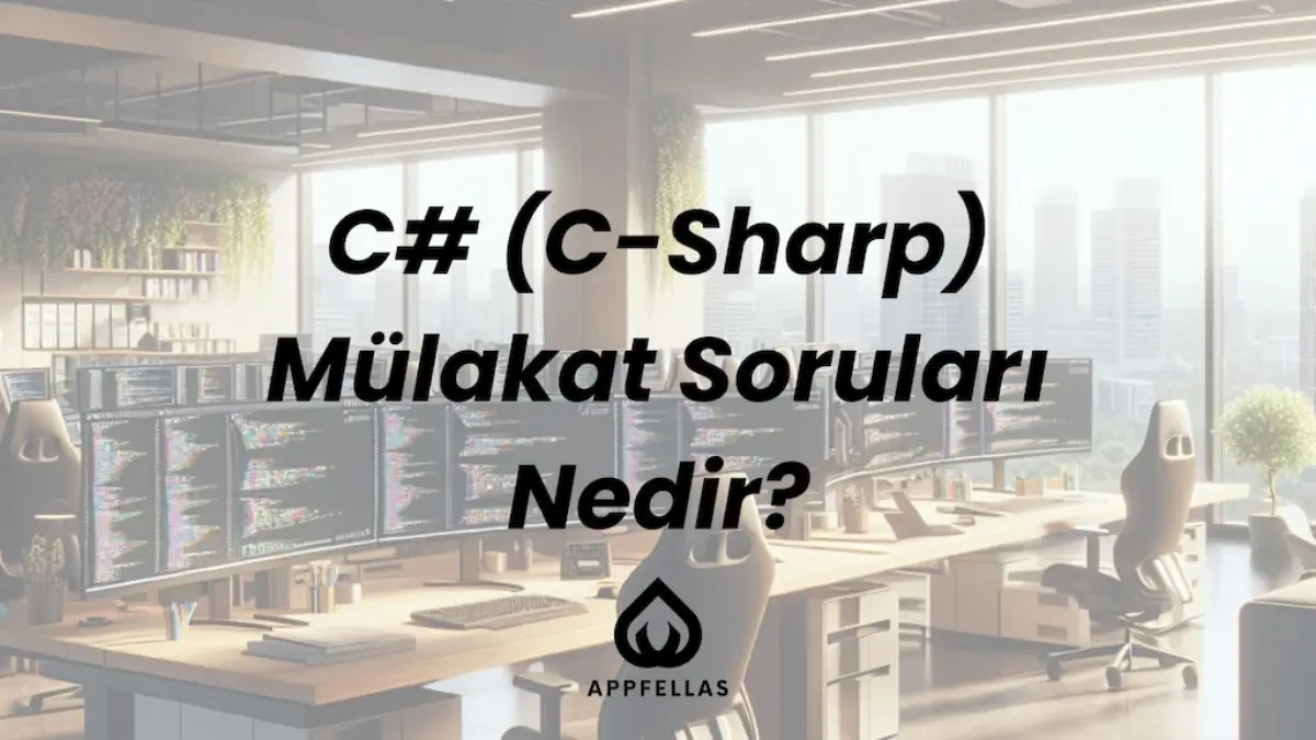 C# Mülakat Soruları ve Örnek Cevaplar