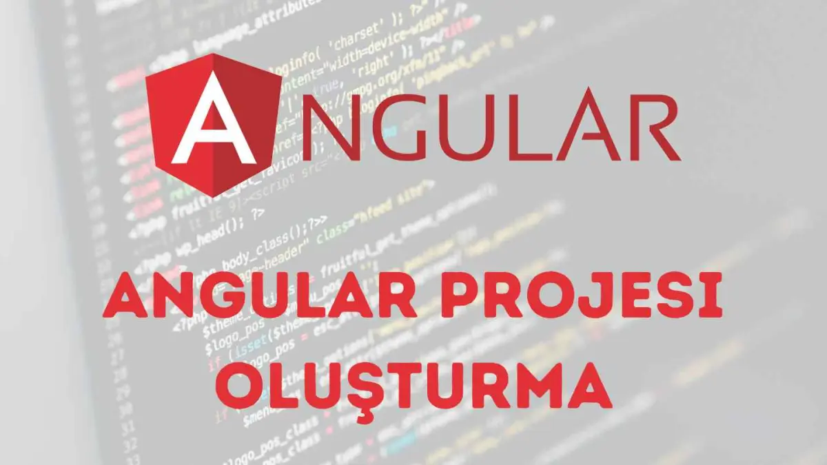 Angular Projesi Oluşturma