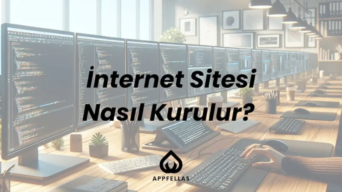 İnternet Sitesi Nasıl Kurulur? Web Sitesi Kurarken Dikkat Edilmesi Gerekenler