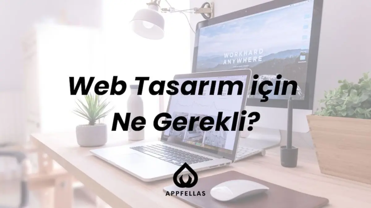 Web Tasarım için Ne Gerekli?