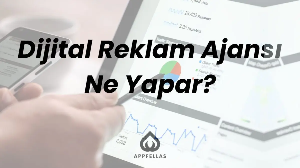 Dijital Reklam Ajansı Ne Yapar? Size Faydası Nedir?