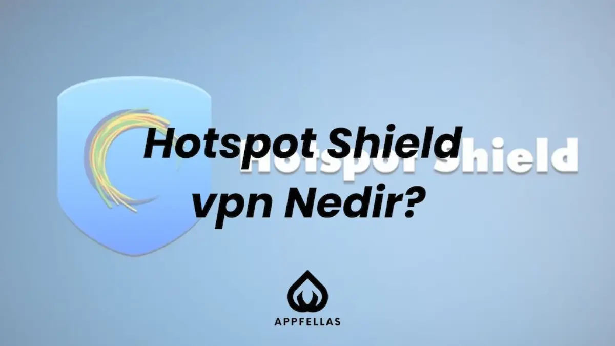 Hotspot Shield vpn Nedir?