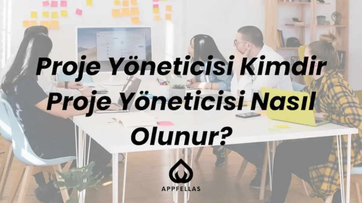 Proje Yöneticisi Kimdir? Ne İş Yapar?