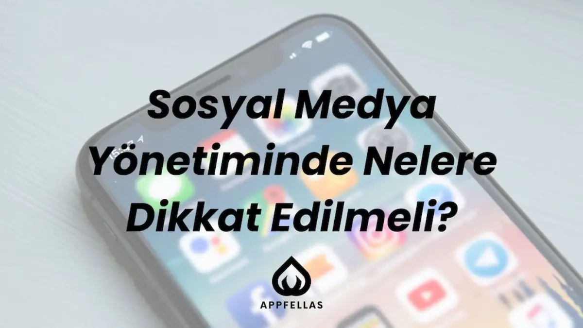Sosyal Medya Yönetiminde Nelere Dikkat Edilmeli?