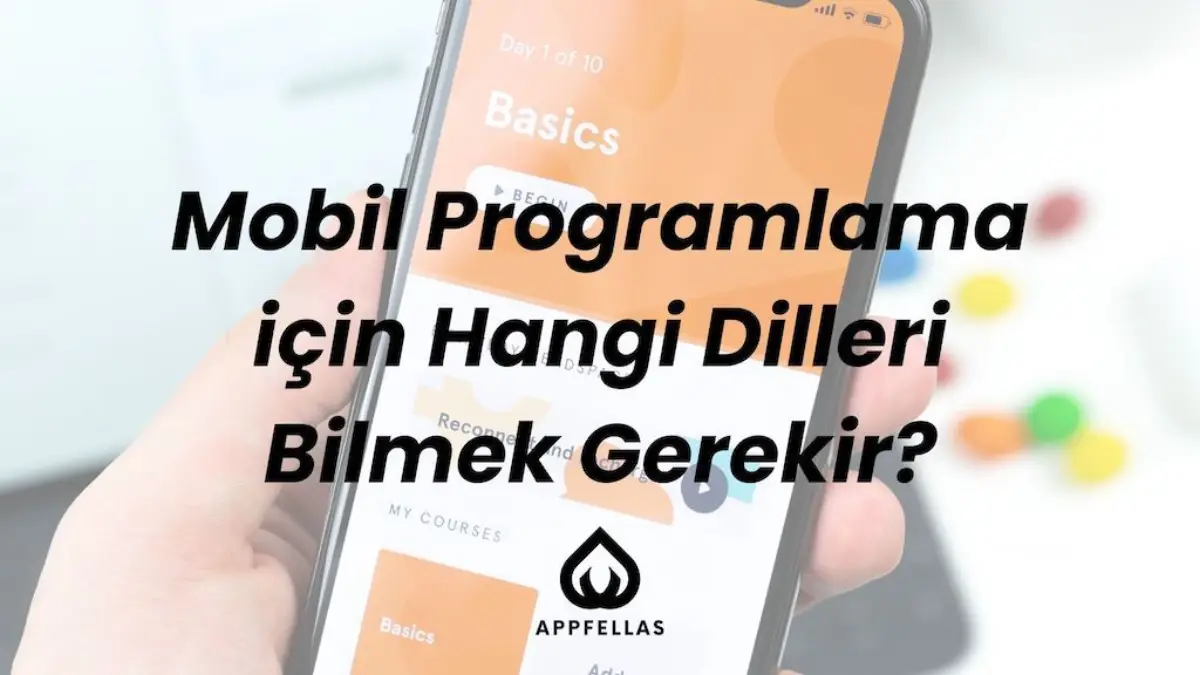 Mobil Programlama için Hangi Dilleri Bilmek Gerekir?