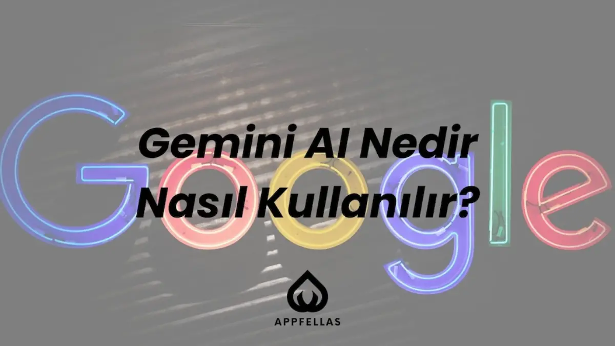 Gemini AI Nedir Nasıl Kullanılır?