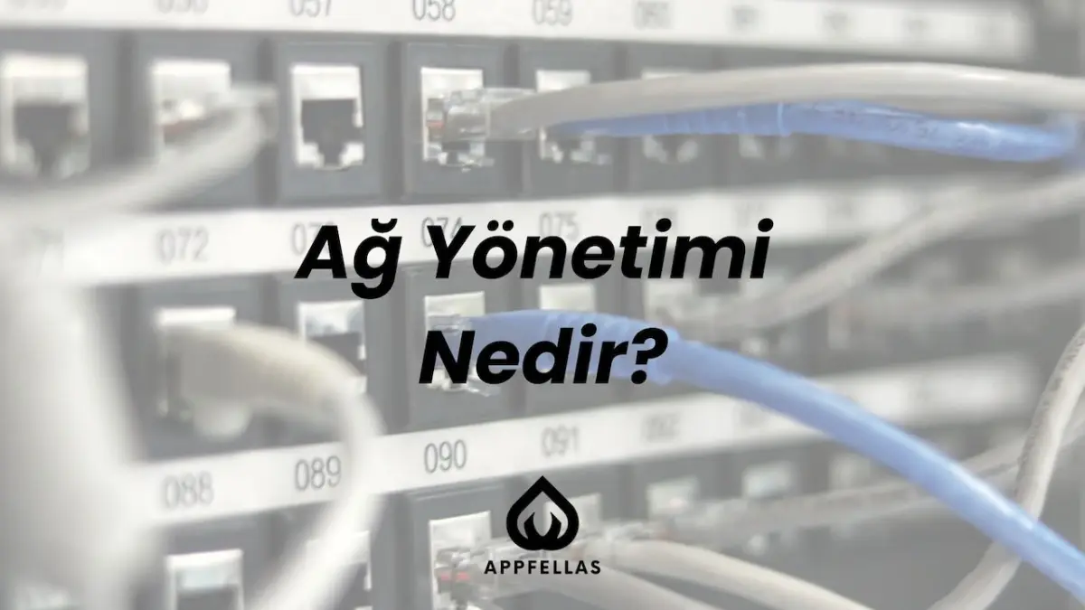 Ağ Yönetimi Nedir?