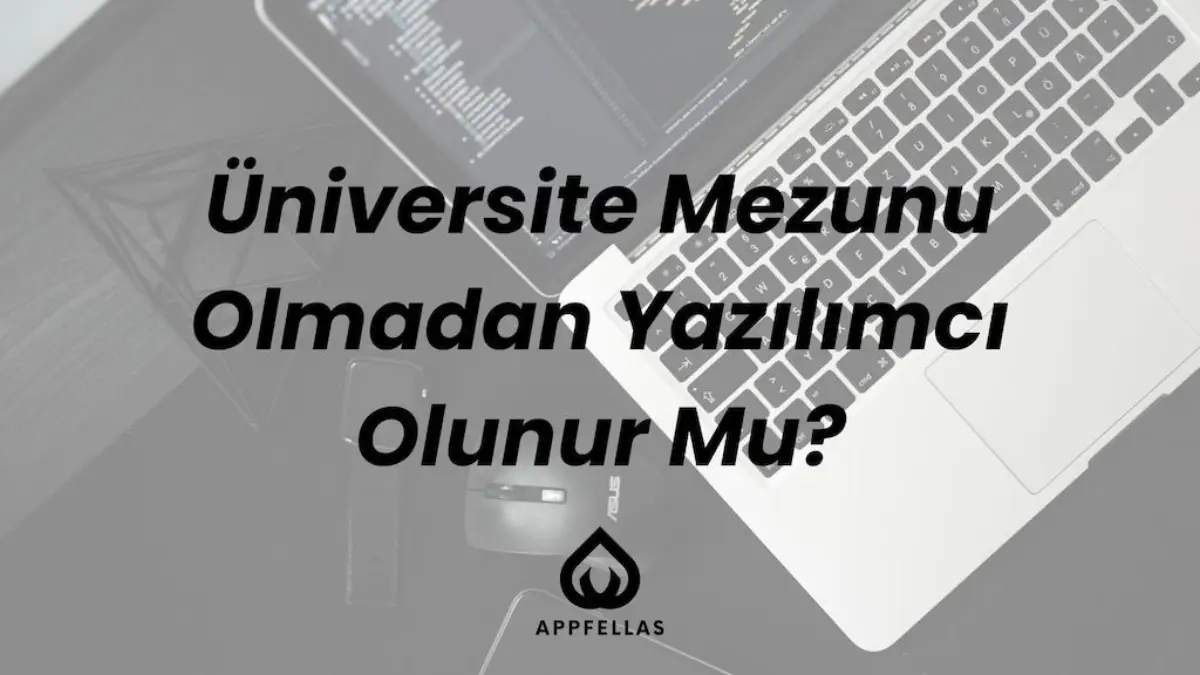 Üniversite Mezunu Olmadan Yazılımcı Olunur Mu?