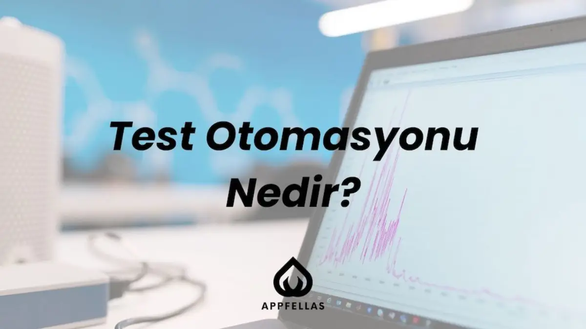 Test Otomasyonu Nedir?