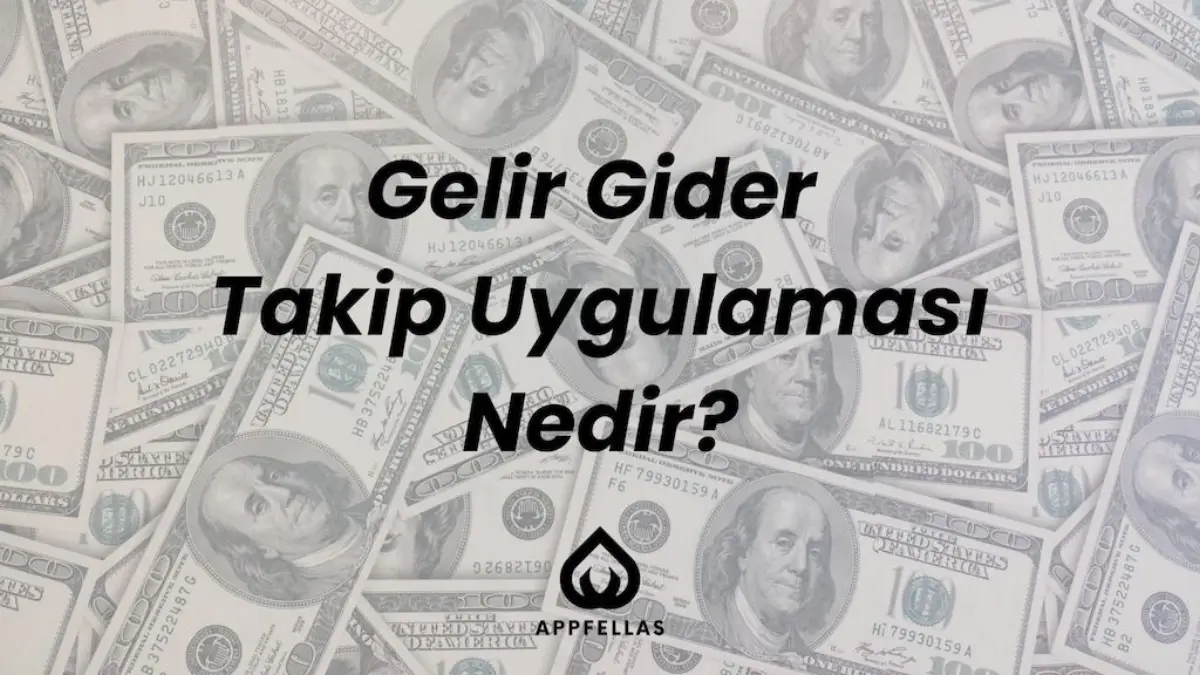 Gelir Gider Takip Uygulaması Nedir?